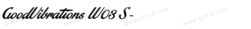 GoodVibrations W03 S字体转换